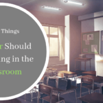 10 Things Teachers Should Start Using in the Classroom
