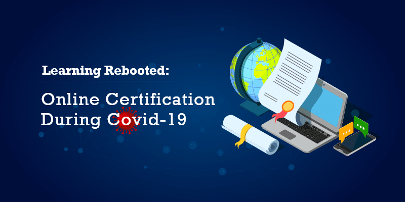 Online Certification During Covid-19