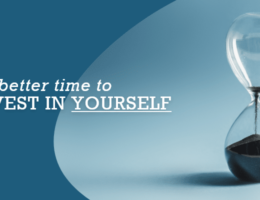No Better Time to Invest in Yourself
